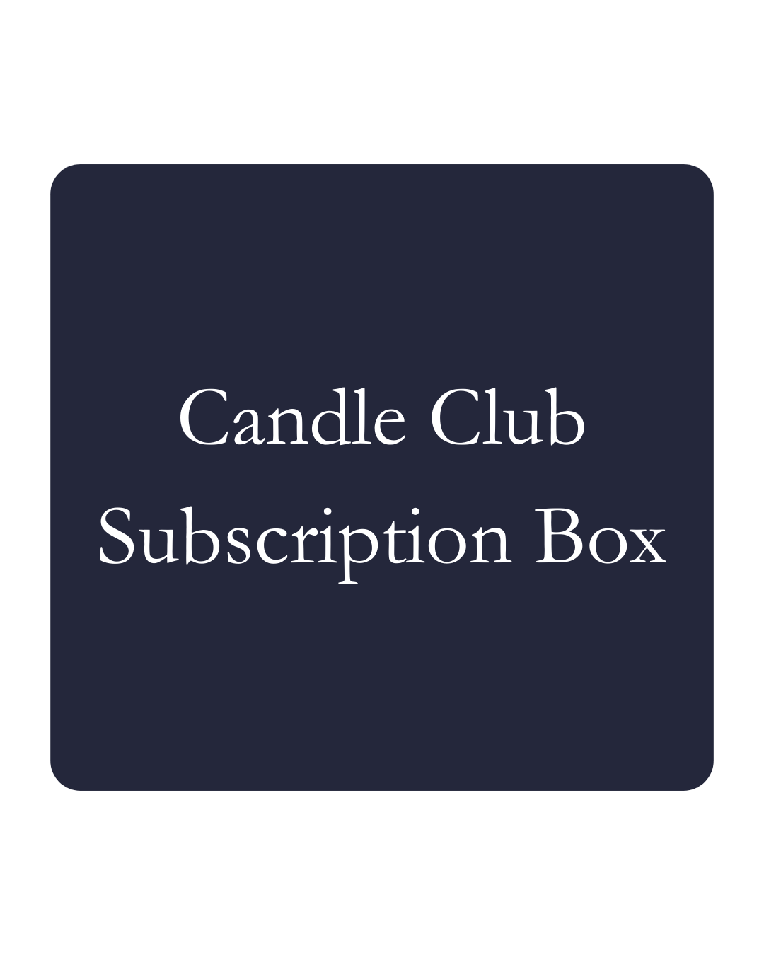Candle Club Subscription Box
