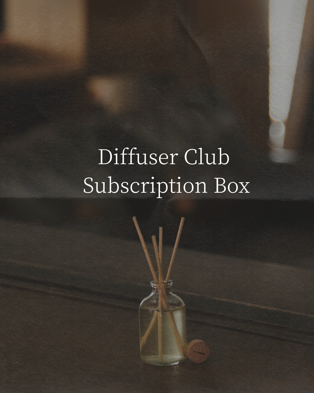 Diffuser Club Subscription Box
